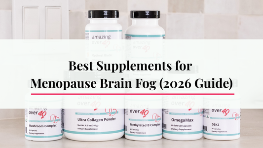 Best Supplements for  Menopause Brain Fog (2026 Guide)