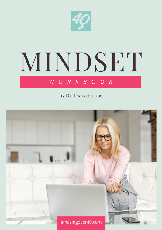 Mindset Workbook for Women Over 40: Rediscover Confidence, Set Goals, and Embrace Gratitude