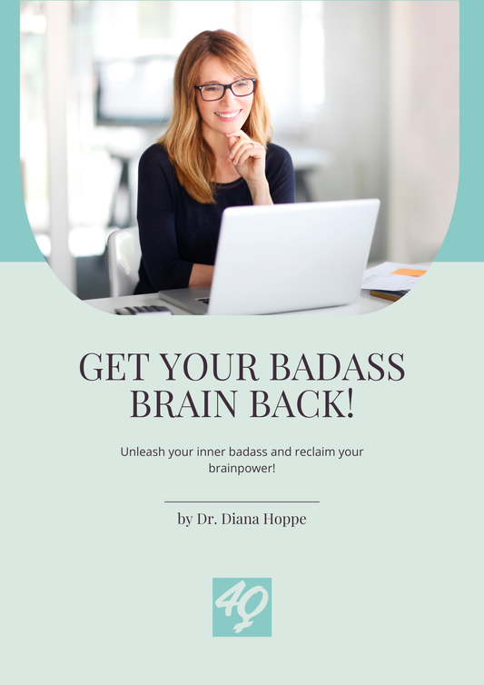 Reclaim Your Mental Power: Badass Brain Guide for Women Over 40